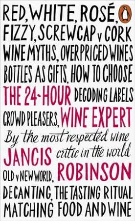 The 24-hour wine expert 9780141981819 Jancis Robinson Brukte bøker