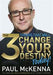 The 3 Things That Will Change Your Destiny Today! 9780593064030 Paul McKenna Brukte bøker