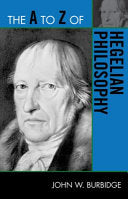 The A to Z of Hegelian Philosophy 9780810875906 John W. Burbidge Brukte bøker