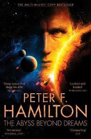 The abyss beyond dreams ; The abyss beyond dreams 9781447291039 Peter F. Hamilton Brukte bøker