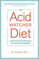 The Acid Watcher Diet 9781781808566 Dr. Jonathan Aviv Brukte bøker