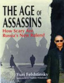 The Age of Assassins 9781906142070 Vladimir Pribylovskiĭ I︠U︡riĭ Felʹshtinskiĭ Brukte bøker