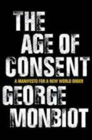 The age of consent 9780007150427 George Monbiot Brukte bøker