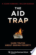 The Aid Trap 9780231145626 William Duggan R. Glenn Hubbard Brukte bøker