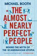 The Almost Nearly Perfect People 9781250061966 Michael Booth Brukte bøker