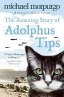 The Amazing Story of Adolphus Tips 9780007182466 Michael Morpurgo Brukte bøker
