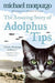 The Amazing Story of Adolphus Tips 9780007182466 Michael Morpurgo Brukte bøker