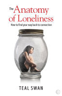 The Anatomy of Loneliness 9781786781680 Teal Swan Brukte bøker