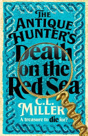 The Antique Hunters: Death on the Red Sea 9781035021758 C L. MILLER Brukte bøker