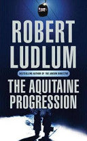 The Aquitaine Progression 9780752858524 Robert Ludlum Brukte bøker