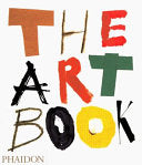 The Art Book 9780714836256 Editors of Phaidon Press Brukte bøker