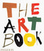 The Art Book 9780714836256 Editors of Phaidon Press Brukte bøker