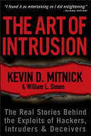 The Art of Intrusion: The Real Stories Behind the Exploits of Hackers, Intrud… 9780471782667 Kevin D. Mitnick William L. Simon Brukte bøker