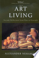 The Art of Living: Socratic Reflections from Plato to Foucault 9780520224902 Alexander Nehamas Brukte bøker
