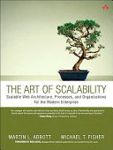 The Art of Scalability 9780137030422 Martin L. Abbott Michael T. Fisher Brukte bøker