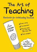 The Art of Teaching 9781849533591 The Times Educational Miscreant James Andrews Brukte bøker