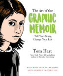 The Art of the Graphic Memoir 9781250113344 Tom Hart Brukte bøker