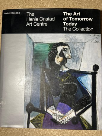 The art of tomorrow today : the collection 9788290955811 Karin Hellandsjø Henie-Onstad kunstsenter (Høvikodden) Brukte bøker
