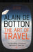 The art of travel 9780140276626 Alain De Botton Brukte bøker