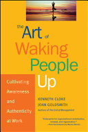 The Art of Waking People Up 9780787963804 Joan Goldsmith Kenneth Cloke Brukte bøker