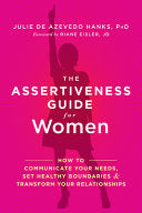 The Assertiveness Guide for Women 9781626253377 Julie de Azevedo Hanks PhD LCSW Brukte bøker