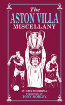 The Aston Villa Miscellany 9781907637735 Dave Woodhall Brukte bøker