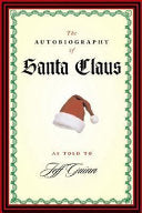 The Autobiography of Santa Claus 9781585422654 Jeff Guinn Brukte bøker