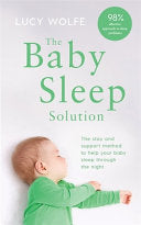 The Baby Sleep Solution 9781472269157 Lucy Wolfe Brukte bøker
