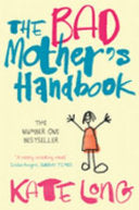The Bad Mother's Handbook 9780330419338 Kate Long Brukte bøker