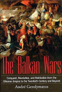 The Balkan Wars 9781862272538 André Gerolymatos Brukte bøker