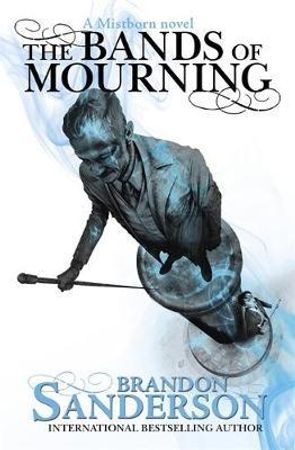 The bands of mourning ; The bands of mourning 9781473208278 Brandon Sanderson Brukte bøker