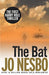 The Bat 9780099520320 Jo Nesbo Brukte bøker