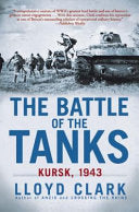 The Battle of the Tanks 9780802119087 Lloyd Clark Brukte bøker