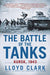 The Battle of the Tanks 9780802119087 Lloyd Clark Brukte bøker