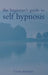 The Beginner's Guide to Self Hypnosis 9781843336167 Ursula Markham Brukte bøker