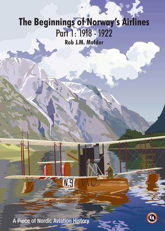 The beginnings of Norway's airlines 9788293450047 Rob J.M. Mulder Brukte bøker