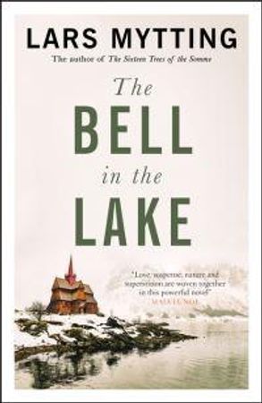 The bell in the lake 9780857059390 Lars Mytting Brukte bøker