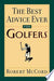 The Best Advice Ever for Golfers 9780740710100 Robert McCord Brukte bøker