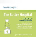The Better Hospital 9783954662241 Daniel Walker Brukte bøker