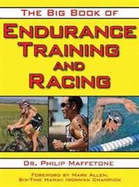 The Big Book of Endurance Training and Racing 9781616080655 Philip Maffetone Mark Allen Brukte bøker