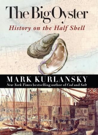 The big oyster 9780345476388 Mark Kurlansky Brukte bøker