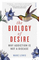 The Biology of Desire 9781925228779 Marc D. Lewis Brukte bøker