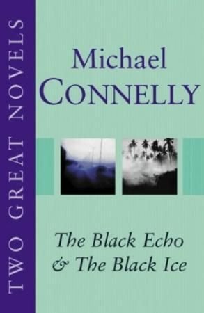 The black echo ; The black ice 9780752859637 Michael Connelly Brukte bøker