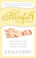 The Blissful Baby Expert 9780091955014 Lisa Clegg Brukte bøker