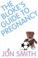 The Bloke's Guide to Pregnancy 9781401902889 Jon Smith Brukte bøker