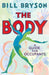 The body 9780857522412 Bill Bryson Brukte bøker