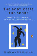 The Body Keeps the Score 9780143127741 Bessel A. Van der Kolk Brukte bøker