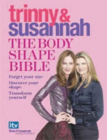 The body shape bible 9780297853404 Trinny Woodall Susannah Constantine Brukte bøker