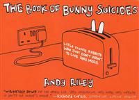 The Book of Bunny Suicides: Little Fluffy Rabbits Who Just Don't Want to Live… 9780452285187 Andy Riley Brukte bøker