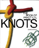 The Book of Practical Knots 9780713654561 Geoffrey Budworth Brukte bøker